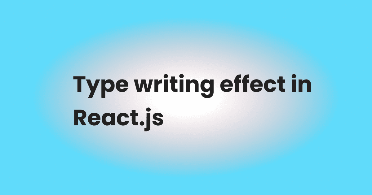 Creating a typewriting-effect in React.js